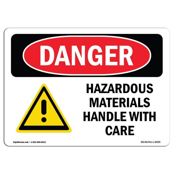 Signmission OSHA Danger Sign, 18" Height, 24" Width, Aluminum, Hazardous Materials Handle With Care, Landscape OS-DS-A-1824-L-2025